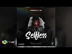Mordecaii - Selfless (Official Audio)