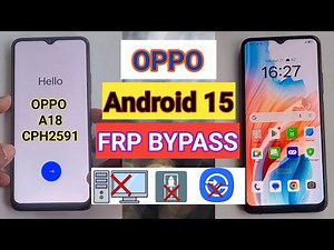 Android 15 FRP Bypass Secrets Revealed on Oppo A18