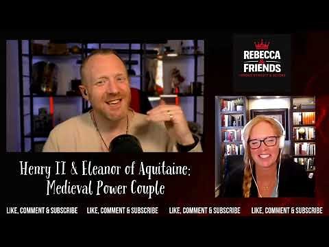 Henry II and Eleanor of Aquitaine: Medieval Power Couple