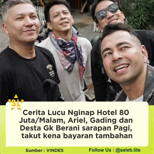 Seleb Lite on Instagram: "Sekelas Ariel, Gading dan Desta masih mikir2 untuk sarapan di Hotel tersebut, Takutnya “Breakfast not Included”. Untungnya Gading dan desta inisiatif tanya langsung ke pihak hotel, ternyata “included”.. Makan deh mereka 😊 Desta : Hotel Aja 80 Juta, Sarapannya Berapa!! (Take kena Bayar!!) 😆 🎥 Yt/ Vindes #raffinagita1717 #gadingmarten #arielnoah #desta #raffiahmad"