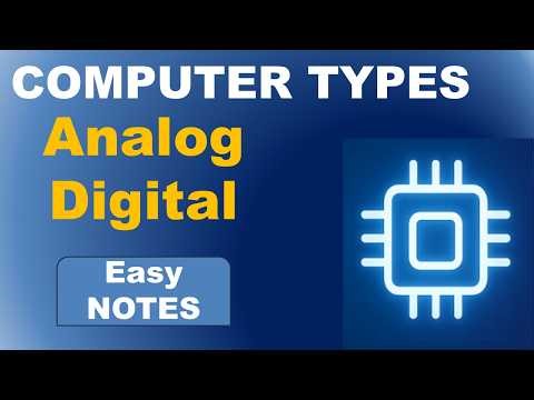 Computer Types Analog and Digital | Analog Computer | Digital Computer | Uses | Examples