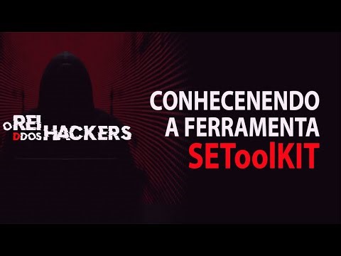 Conhecendo a Ferramenta Social-Engineer Toolkit (SEToolkit)