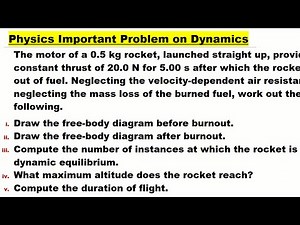 Physics Dynamics | Rocket Motion Example | Thrust, Burnout, Max Height & Flight Time