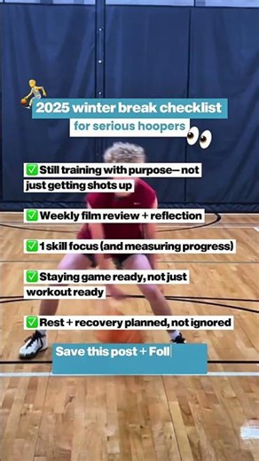 Winter break checklist for serious hoopers