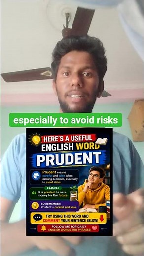 Prudent means careful and wise when making decisions, especially avoid risks