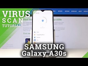 How to Virus Scanning SAMSUNG Galaxy A30s – Anti-Virus / Security Scan