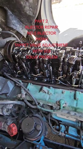 Volvo FM12 V2 D12D Injector Repair & Tappet Valve Adjustment