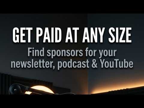 How to Find Sponsors at Any Audience Size (Real Strategy)