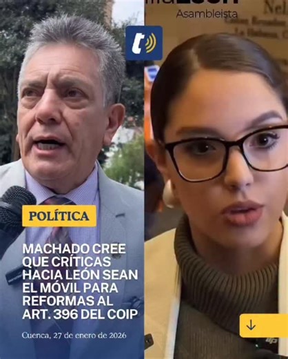 🗣️ Machado cree que críticas hacia León sean el móvil para reformas al Art. 396 del COIP El asambleísta Gerardo Machado cuestionó la reforma al artículo 396 del COIP, impulsada por Camila León, considera que las críticas en su contra serían el móvil de estas reformas, que a su criterio podrían afectar a los periodistas, además dichas reformas todavía no superan el filtro del Consejo de Administración Legislativa (CAL). Reporte: María José Ortega | La Voz del Tomebamba