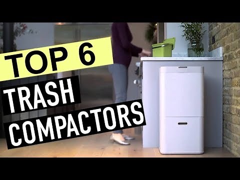 BEST 6: Trash Compactors