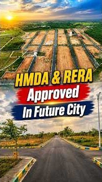 Future City Hyderabad HMDA & RERA Approved Plots | 30 Acres Mega Layout
