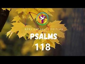 Psalms 118 | English Audio Bible | AFCM | NRSV Catholic Edition