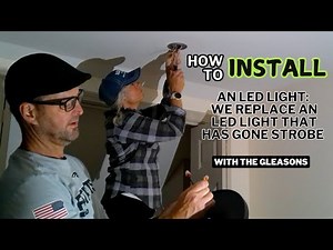 Replacing a Flickering LED Light | Replacing a Strobe-Like Ceiling Fixture
