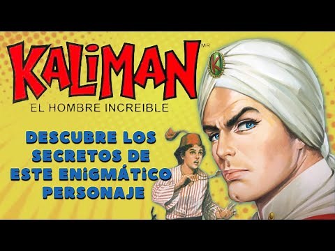 KALIMAN , "EL HOMBRE INCREIBLE"