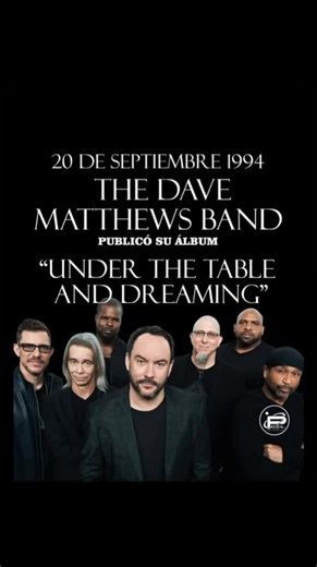 20 años de 'Under the Table and Dreaming' de Dave Matthews Band