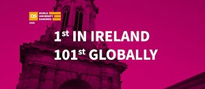 Trinity College Dublin has placed 101st in the world and was named Ireland’s leading institution in the QS World University Rankings 2022. The rankings provide comparative analysis on the performance of the world’s top 1,300 universities which can be found in 97 countries. | Trinity College Dublin Global