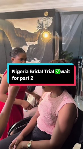 Nigeria Bridal Trial: Transform with the Best Makeup Artist