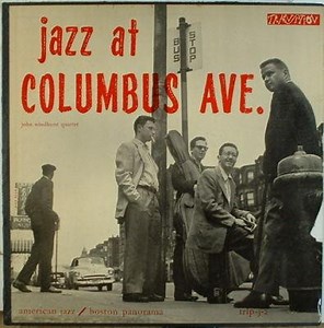 John Windhurst - Jazz At Columbus Ave.