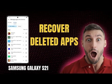 How To Recover Deleted Apps on Samsung Galaxy S21 – Easy & Quick Guide!