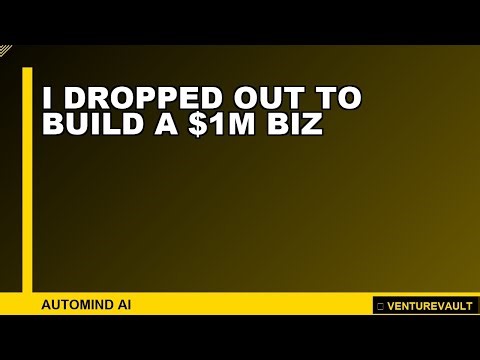 I Dropped Out to Build a $1M Biz