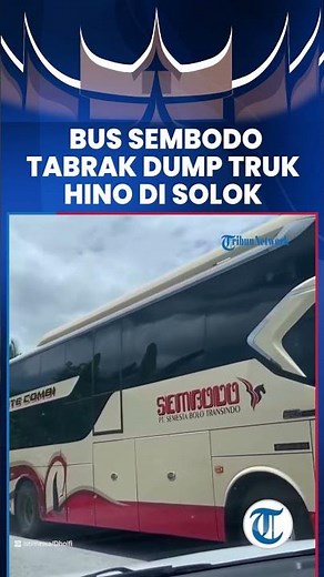 Bus Sembodo Rute Padang-Jakarta Tabrak Dump Truk Hino di Solok