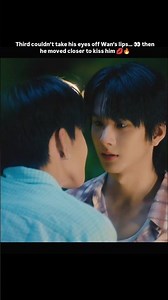 He Came This Close… It Felt Like That Kiss Was About to Happen ❤️‍🔥💋👀#MrFanboy#AuAuSave #ThirdWan#bl