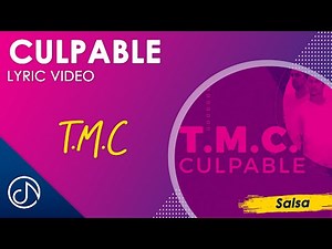 CULPABLE 💔 - T.M.C. [Lyric Video]