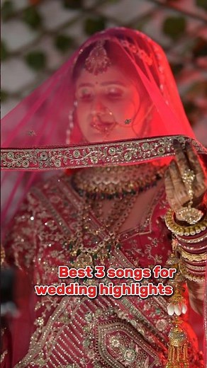 Best 3 songs for weddings highlights🧿❤️ #weddinghighlights #bridesong #brideandgroom#love #journey