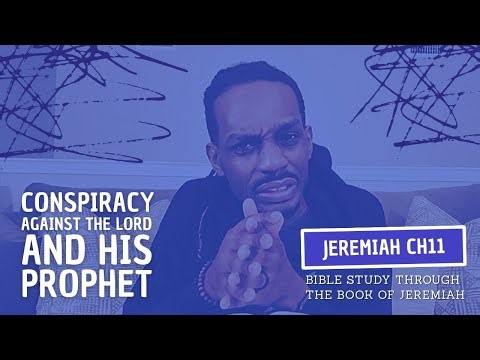 JEREMIAH 11:1-23 | BIBLE STUDY #11 | ROBERT D. SIMMONS JR.