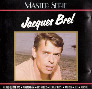 Jacques Brel - Jacques Brel