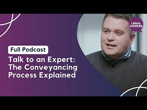 Talk to an Expert: The Conveyancing Process Explained