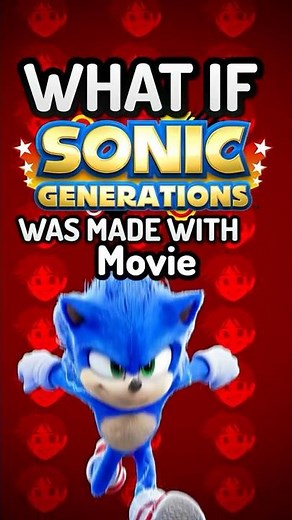 I Made A CUSTOM ‘Sonic Movie x Sonic Generations’ POSTER?!