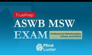 Mind Luster - Learn ASWB MSW Practice Test 4 TruePrep