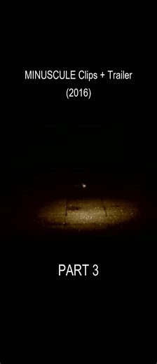 MINUSCULE Clips Trailer (2016) Part 3 #trending #movie #foryou