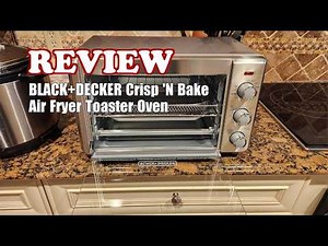 Review - BLACK+DECKER Crisp 'N Bake Air Fryer Convection Toaster Oven 2026
