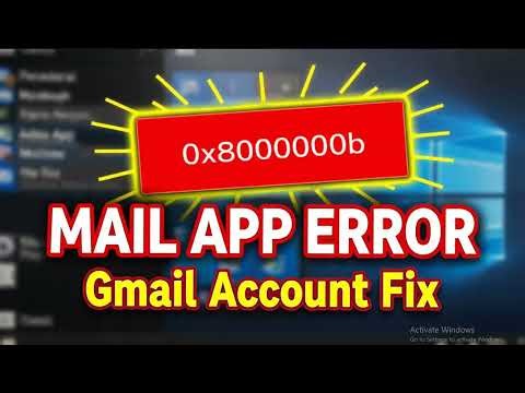 How to Fix Windows 10 Mail App Error Ox8000000b Gmail Account Issue