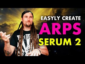 Jam With Virtual Light Part 1 - Easy Melodies with Arp Labs - Psytrance Tutorial Serum 2