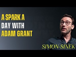 A Spark a Day with Adam Grant by SIMON-SINEK