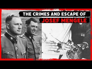 Josef Mengele - The Crimes and Disappearance of "THE ANGEL OF DEATH" After World War Two