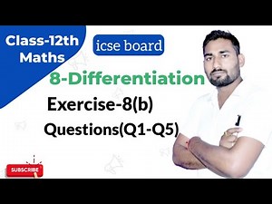 Class 12 Maths ISC | Differentiation | Chain Rule | Chapter 8 | Ex-8(b) Q1 to Q5