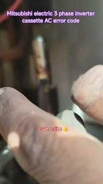 Mitsubishi electric Cassett 3 ton 3 phase inverter AC error code || #trendingvideo #airconditioning