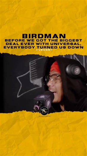 28 reactions | @birdman before we got the biggest deal ever with universal, everybody turned us down. #birdman  @cannonsclasstv | VSG entertainment | Facebook