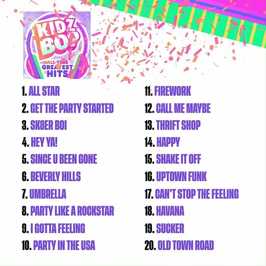 Check out the official track list for our album: KIDZ BOP All-Time Greatest Hits💿🎉AVAILABLE EVERYWHERE on March 26th! Pre-order the album TODAY🎤#KIDZBOPTurns20 | KIDZ BOP