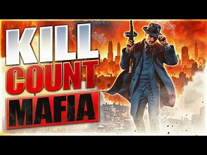 Mafia: Definitive Edition (2020) Kill Count