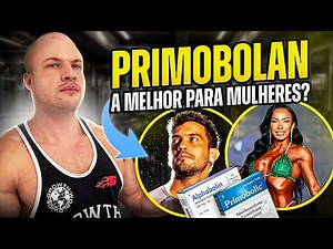 PRIMOBOLAN - DOSAGEM E COLATERAIS PARA MULHERES