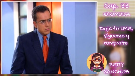 “Ecomoda”, la secuela (de Betty la fea). Capítulo 33 COMPLETO ✔ | Betty Sanchez