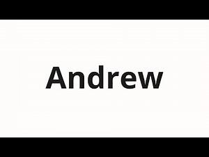 How to pronounce Andrew