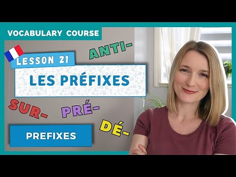 17 French Prefixes to Understand Words Better | Pré- Anti- Dé- Sur- and More 🇫🇷