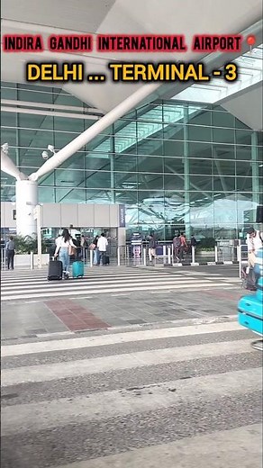 INDIRA GANDHI INTERNATIONAL AIRPORT TERMINAL 3 NEW DELHI | DELHI AIRPORT | AIRPORT | TERMINAL