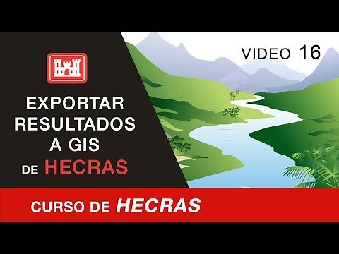 Exportar Resultados a GIS de HEC-RAS - Video 16 - Curso de HEC-RAS